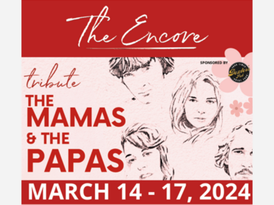 The Encore’s Tribute to The Mamas & the Papas is “Nostalgic” and a “Must-See” Concert
