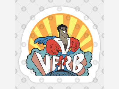 In a World Full of Nouns, Be a Verb!