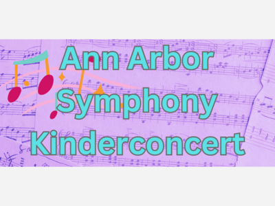 Ann Arbor Symphony KinderConcert