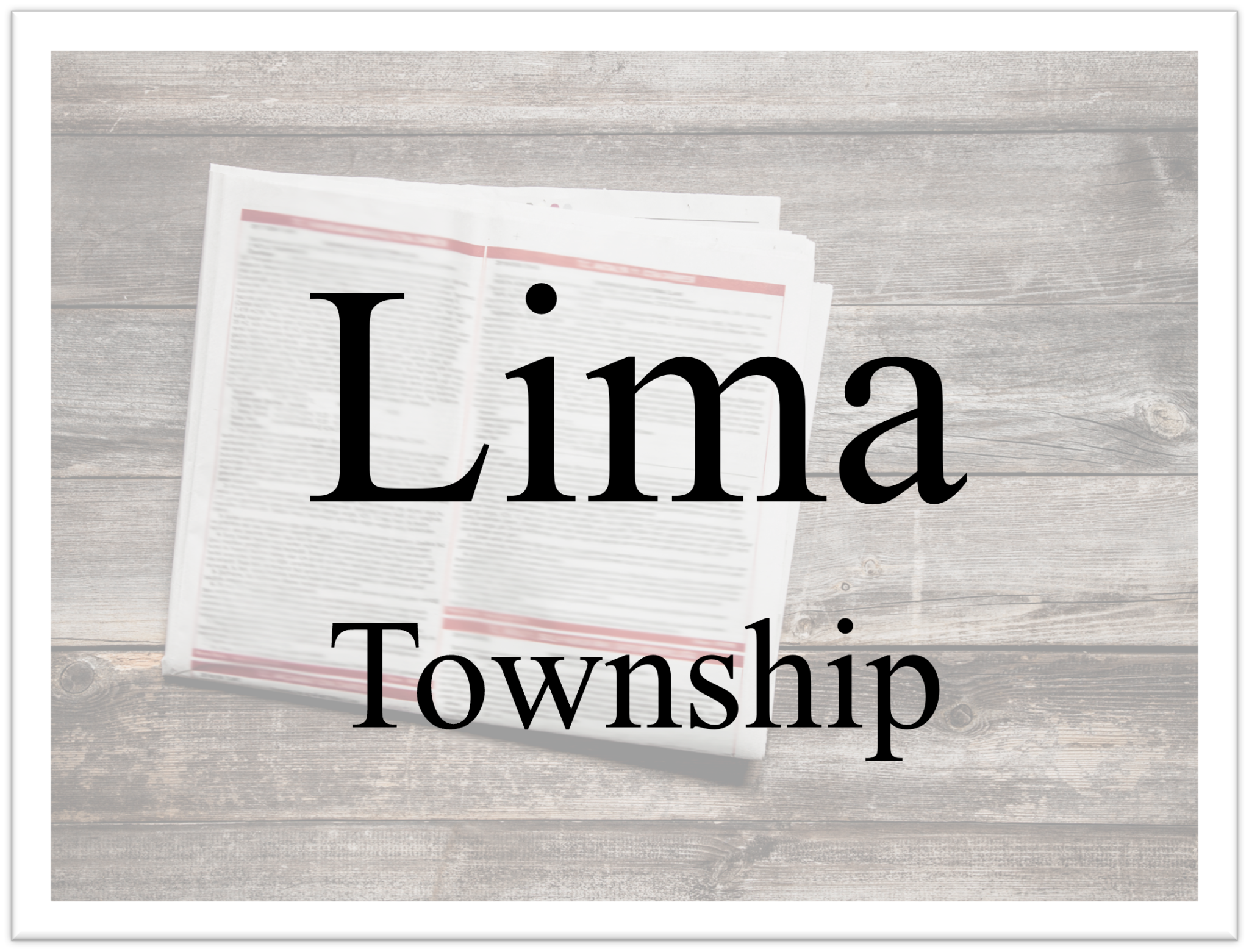 lima-twp-board-meeting-synopsis-7-14-25-the-sun-times-news
