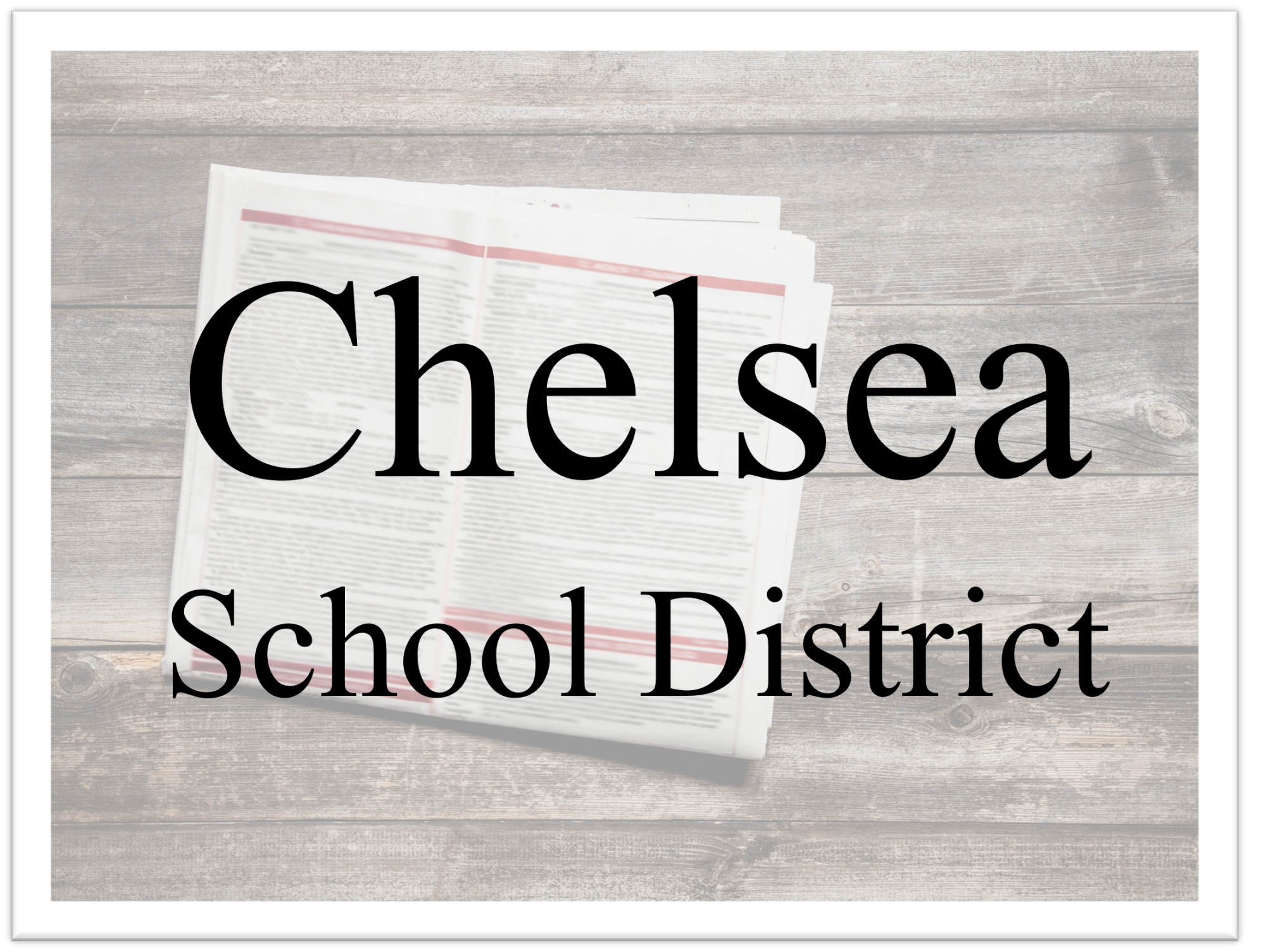 Chelsea School District: Bid Submissions Open