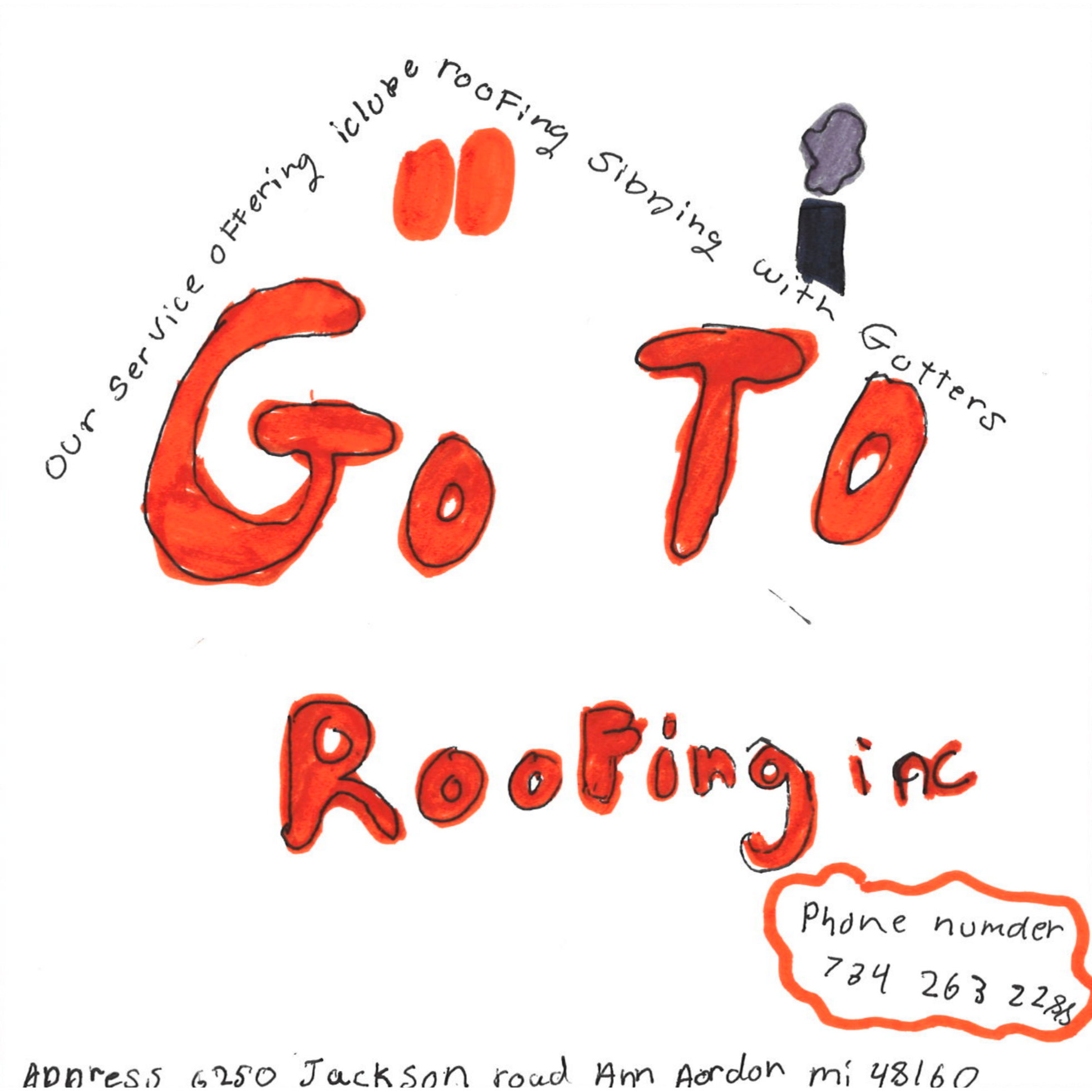 Student drawn ad for The GoToRoofing