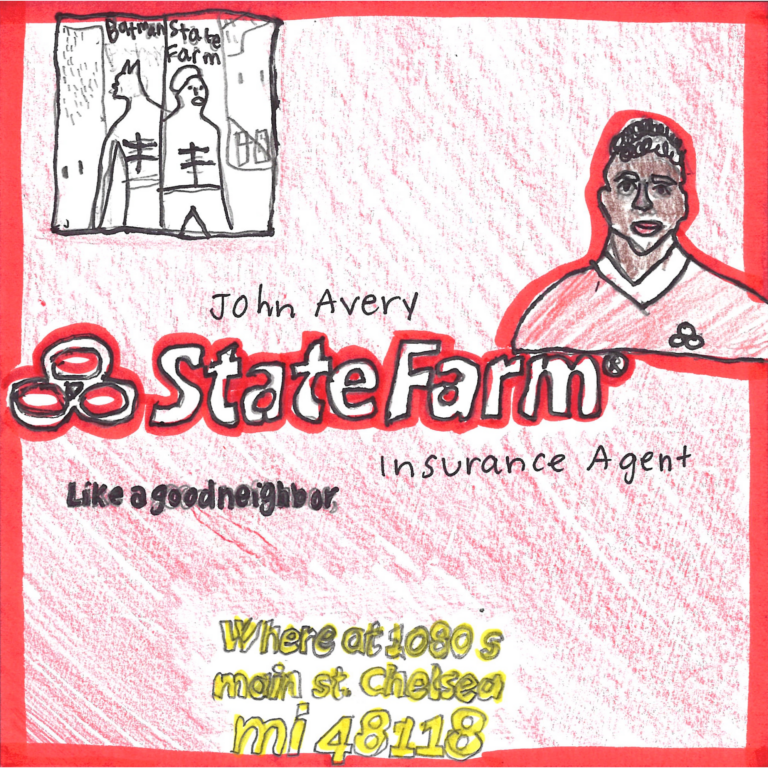 Student drawn ad for State Farm - John Avery